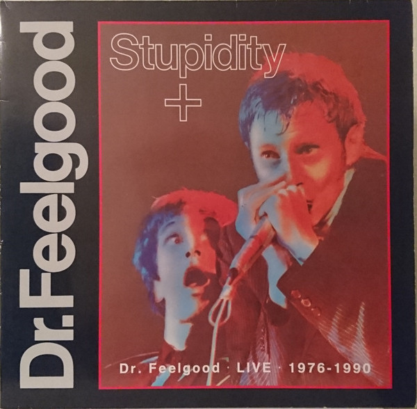 Dr. Feelgood: Stupidity (1976)
